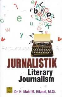 Jurnalistik : literary journalism