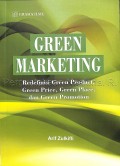 Green marketing : redefinisi green product, green price, green place, dan green promotion