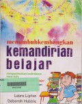 Menumbuhkembangkan Kemandirian Belajar