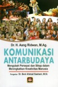 Komunikasi antarbudaya: Mengubah persepsi dan sikap dalam meningkatkan kreativitas manusia