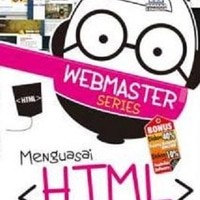 Webmaster Series : Menguasai Html