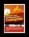 Mudah & Cepat Membuat Website Dengan Codelgniter