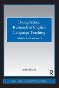 Doing Action Research In English Language Teaching: A Guide For Practitioners