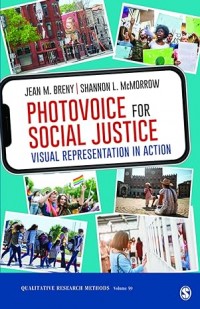 Photovoice for social justice: visual representation in action (qualitative research methods book 59) 1st edition, kindle edition