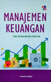 Manajemen keuangan : teori, aplikasi dan hasil penelitian