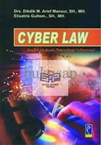 Cyber Law Aspek Hukum Teknologi Informasi