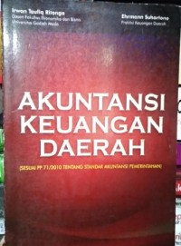 Akuntansi keuangan daerah (Sesuai PP 71/2010 tentang standar akuntansi pemerintahan)