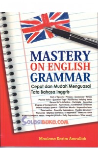 Mastery On English Grammar: Cepat dan Mudah Menguasai Tata Bahasa Inggris