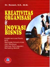 Kreativitas Organisasi dan Inovasi Bisnis