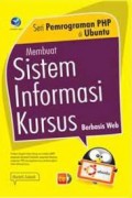 Seri Pemrograman Php Di Ubuntu Membuat Sistem Informasi Kursus Berbasis Web