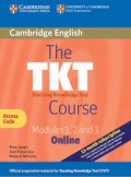 The TKT Teaching Knowledge Test Course: Modules 1,2 And 3