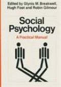 Social Psychology: A Practical Manual