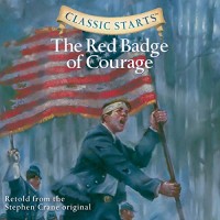 Classic Starts: The Red Badge of Courge