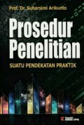 Prosedur penelitian : suatu pendekatan praktek