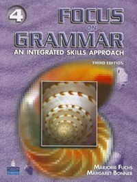 Focus On Grammar: An Integrated Skills Approach