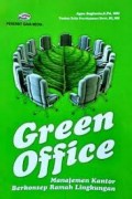 Green Office: Manajemen Kantor Berkonsep Ramah Lingkungan