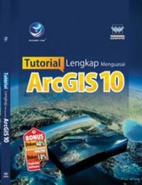 Tutorial Lengkap Menguasai ArcGis 10