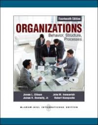 Organizations : Behavior, structure, processes (Fourteenth Edition)